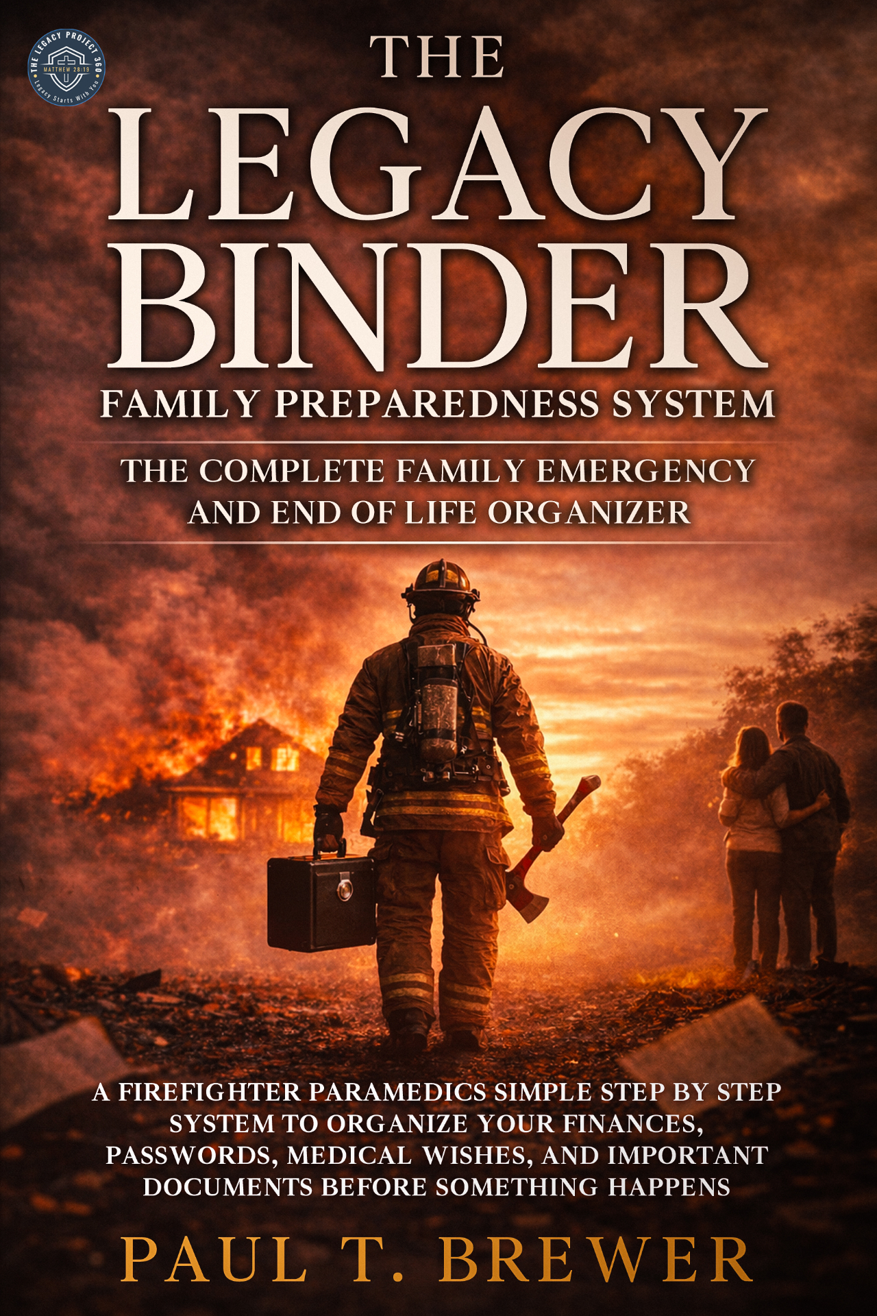 The Legacy Binder Family Preparedness System book cover by Paul T. Brewer